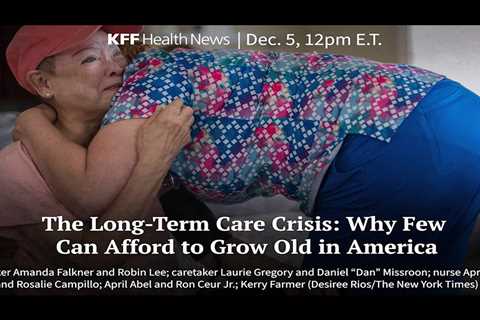 Watch: The Long-Term Care Crisis: Why Few Can Afford to Grow Old in America