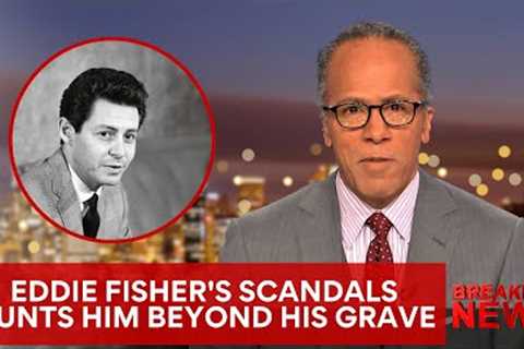 Eddie Fisher Died 14 Years Ago, Now His Scandals Come to Light