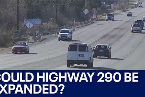 TxDOT considers Highway 290 expansion project | FOX 7 Austin