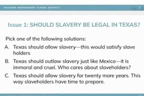 Slavery question part of 7th grade curriculum causes outrage at Houston ISD