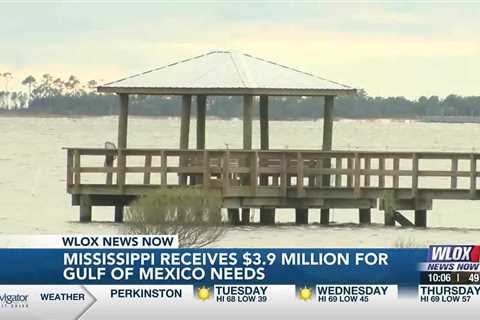 Mississippi receives funding towards Gulf of Mexico needs