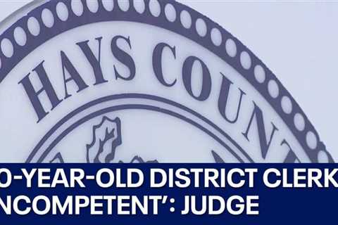 Hays County district clerk found incompetent, judge says | FOX 7 Austin