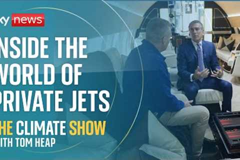 A look inside the exclusive world of private jets | The Climate Show with Tom Heap