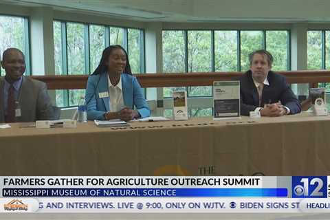 Mississippi farmers gather for Agriculture Outreach Summit