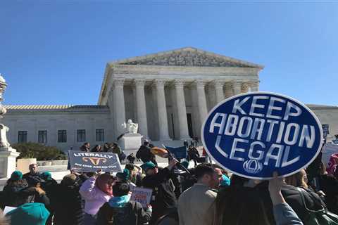 U.S. Supreme Court to hear oral arguments Tuesday on abortion pill limits  •