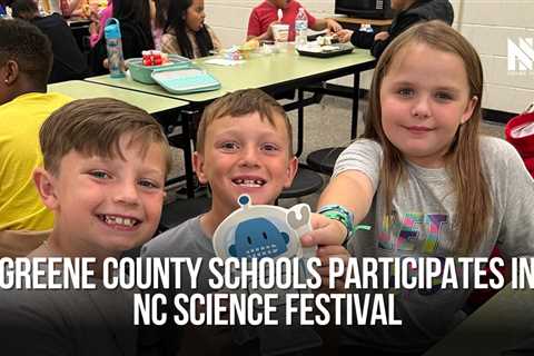 Greene County Schools Participates in NC Science Festival — Neuse News