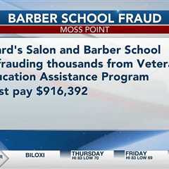 Moss Point barber school ordered to pay more than $900,000 for fraudulent veterans assistance cla…