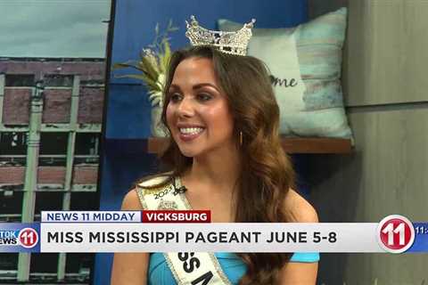 Miss Mississippi Pageant set for June 5-8 in Vicksburg