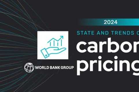 Carbon Pricing Revenues Hit Record $104B in 2023, World Bank