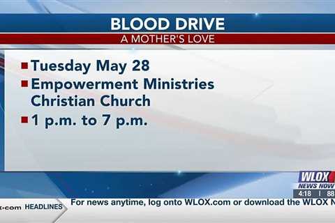 Happening Tuesday, May 28: A Mother's Love Blood Drive