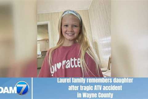 Laurel family remembers daughter after tragic ATV accident in Wayne County