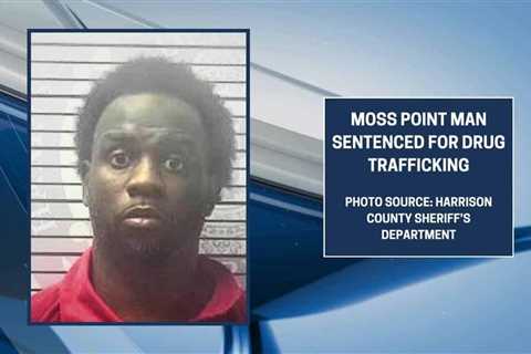 Moss Point man sentenced to 35 years for trafficking methamphetamine