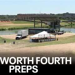 Fort Worth’s Fourth celebration preparations underway