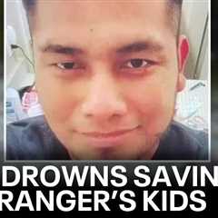 Fort Worth man who drowned hailed a hero for saving 2 kids in trouble