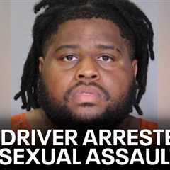 Uber driver arrested for sexually assaulting 12-year-old rider