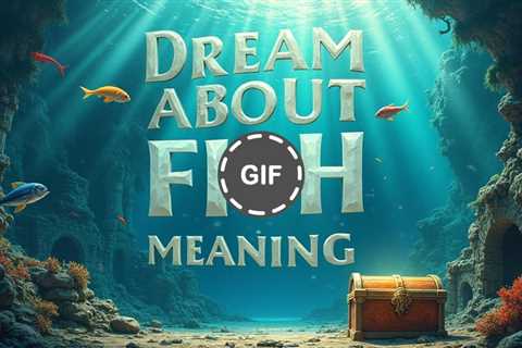 Fish Dream – Meaning and Interpretation