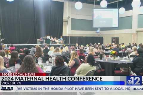 2024 Maternal Health Conference held in Vicksburg