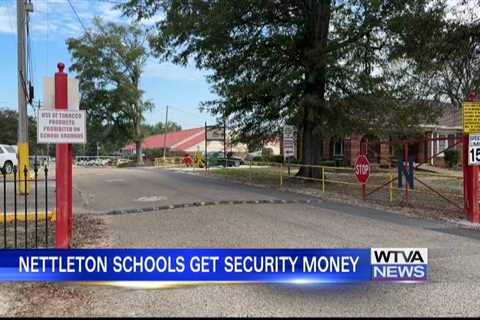 Nettleton schools getting grant for security