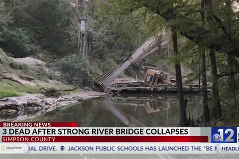 3 die after Strong River bridge collapses in Mississippi