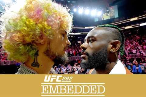 UFC 292 Embedded Episode 5: My Time to Shine