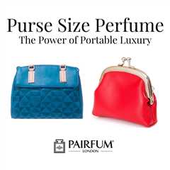 Purse Size Perfume: Discover Its Unique Benefits