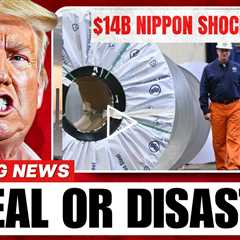🚨 TRUMP DOUBLES STEEL TARIFFS to 50% — $14 B Nippon Deal SHOCKS Wall Street & Beijing!