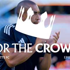 For The Crown: The Grind | Ep. 18