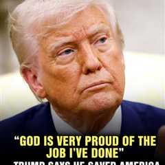 God’s Proud of Trump?