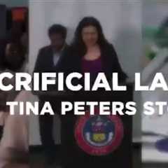 The Incarceration of “Sacrificial Lamb” Tina Peters by the Deep State