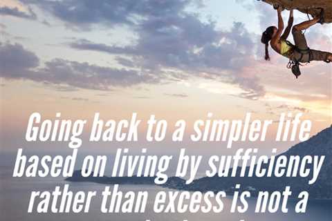 Earth911 Inspiration: Living by Sufficiency Rather Than Excess